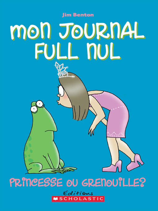 Title details for Princesse ou grenouille?   by Jim Benton - Wait list